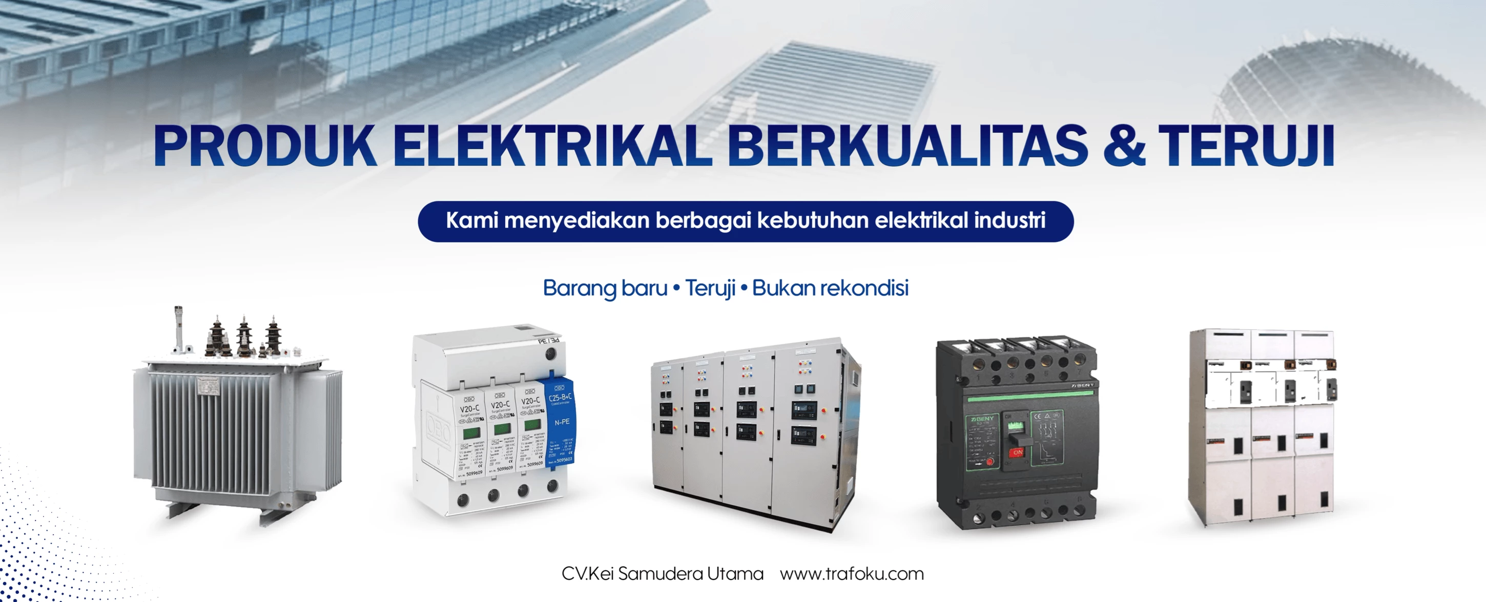 Produk Elektrikal Berkualitas & Teruji